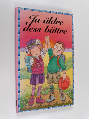 Ju äldre dess bättre