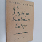 Helena Murros : Lapsi ja kankaankutoja : runoja - pikkukuva 1