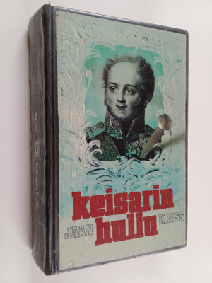 Jaan Kross : Keisarin hullu