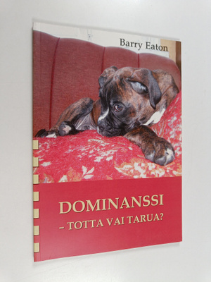 Barry Eaton : Dominanssi : totta vai tarua?