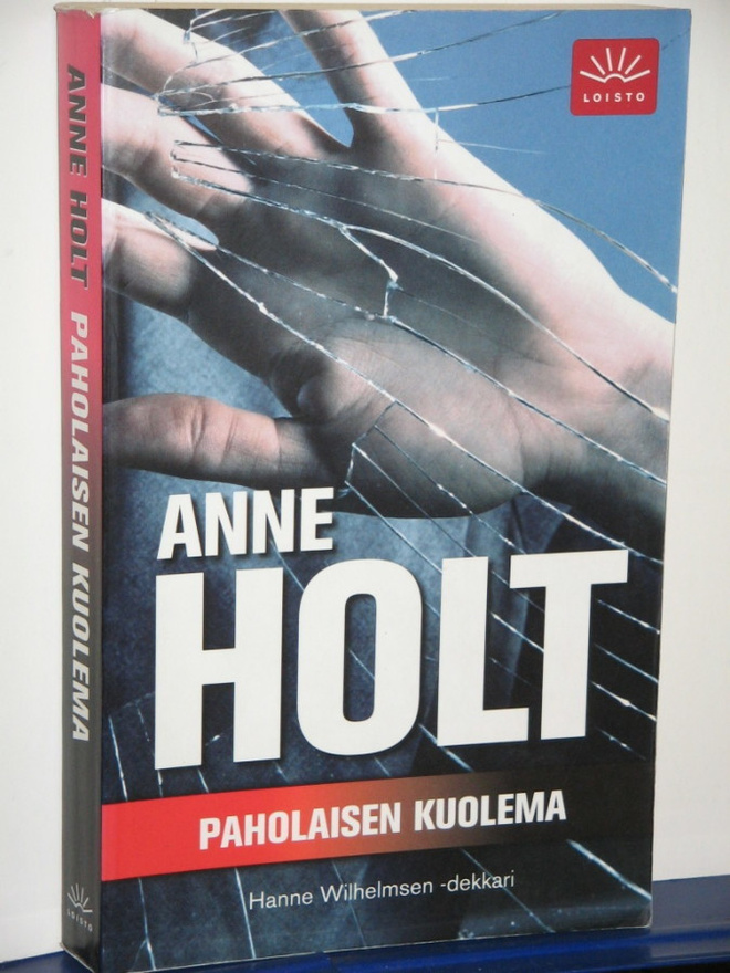 Anne Holt : PAHOLAISEN KUOLEMA