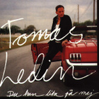 Tomas Ledin :  Du Kan Lita På Mej  -  CD - pikkukuva 1