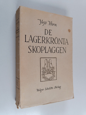 Yrjö Hirn : De lagerkrönta skoplaggen och andra uppsatser...