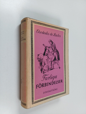 Choderlos de Laclos : Farliga förbindelser