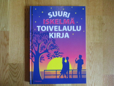 SUURI ISKELMÄ-TOIVELAULUKIRJA laulukirja nuotit nuottikirja