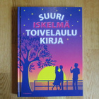 SUURI ISKELMÄ-TOIVELAULUKIRJA laulukirja nuotit nuottikirja - pikkukuva 1