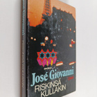 Jose Giovanni : Riskinsä kullakin - pikkukuva 1