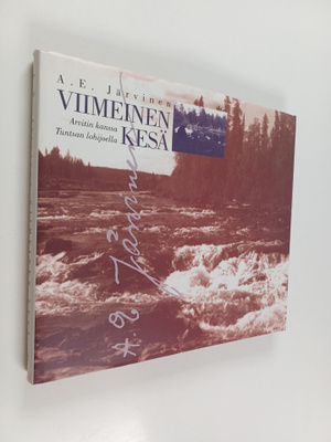 A. E. Järvinen : Viimeinen kesä : Arvitin kanssa Tuntsan ...