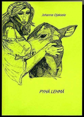 Johanna Ojaksela: Pyhä lehmä