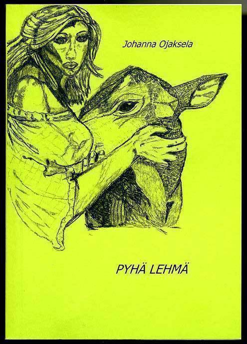 Johanna Ojaksela: Pyhä lehmä