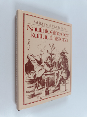 Wolfgang Schivelbusch : Nautintoaineiden kulttuurihistoria