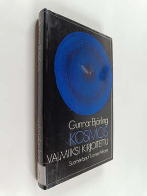 Gunnar Björling : Kosmos valmiiksi kirjoitettu : valitut ...