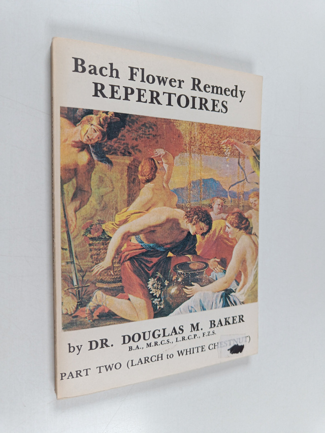 Douglas Baker : Bach Flower Remedies Repertories : Part 2...