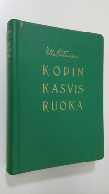 Ella Kitunen : Kodin kasvisruoka maito-kasvisjärjestelmän...