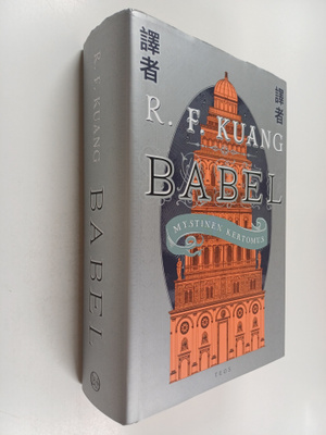 R. F. Kuang : Babel : mystinen kertomus