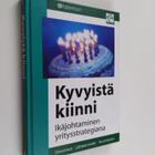 Juhani Ilmarinen : Kyvyistä kiinni : ikäjohtaminen yritys... - pikkukuva 1