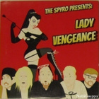 The Spyro • Lady Vengeance CDr-Single - pikkukuva 1