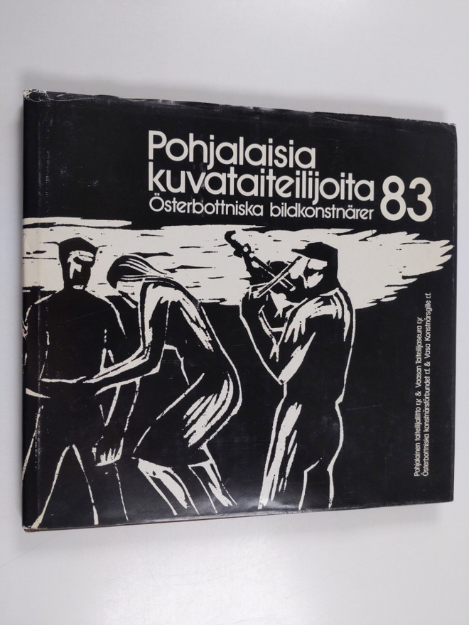 Pohjalaisia kuvataiteilijoita 83 = Österbottniska bildkon...