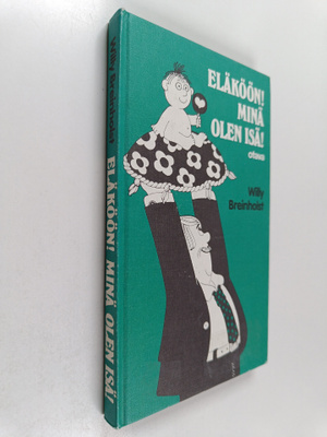 Willy Breinholst : Eläköön! Minä olen isä!