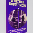 Whither ecumenism? : a dialogue in the transit lounge of ... - pikkukuva 1