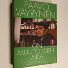 Paavo Väyrynen : On muutoksen aika 1 : Tosiasioita ja haa... - pikkukuva 1