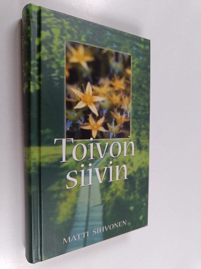 Matti Sihvonen : Toivon siivin
