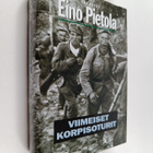 Eino Pietola : Viimeiset korpisoturit : Viimeinen reservi... - pikkukuva 1