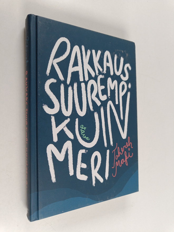 Tahereh Mafi : Rakkaus suurempi kuin meri