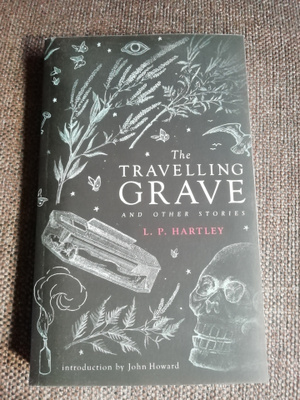 L. P. Hartley - The Travelling Grave and Other Stories