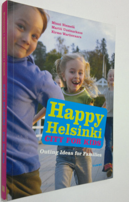 Minni Niemelä : Happy Helsinki : city for kids : outing i...