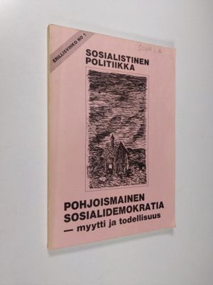 Pohjoismainen sosialidemokratia - myytti ja todellisuus