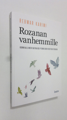 Rebwar Karimi : Rozanan vanhemmille : kunniallinen ratkai...