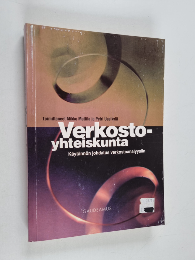 Verkostoyhteiskunta : käytännön johdatus verkostoanalyysiin