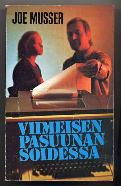 Musser, Joe: Viimeisen pasuunan soidessa (1p.,nid., 1974)