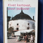 Kymäläinen, Aimo : Kivet kertovat, puut puhuvat - pikkukuva 1