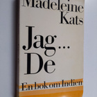 Madeleine Kats : Jag ... De - En bok om Indien - pikkukuva 1