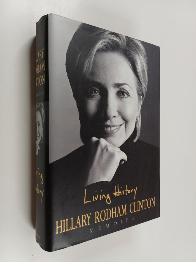 Hillary Clinton : Hillary Rodham Clinton - A Memoir