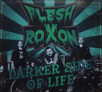 Flesh Roxon - Darker Side Of Life (CD) EX+!!