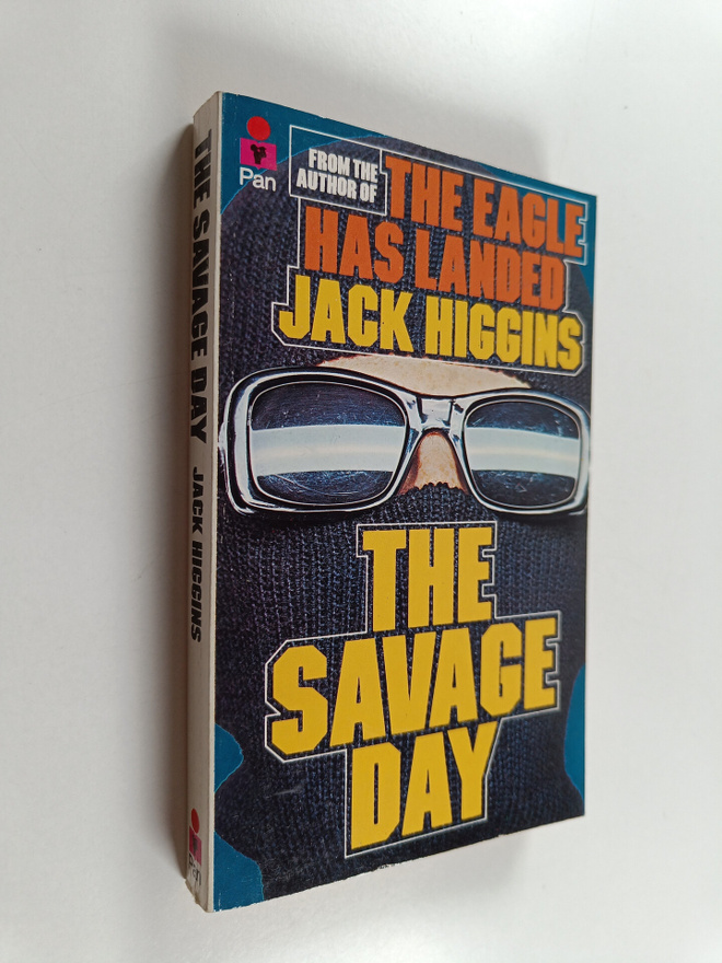Jack Higgins : The Savage Day