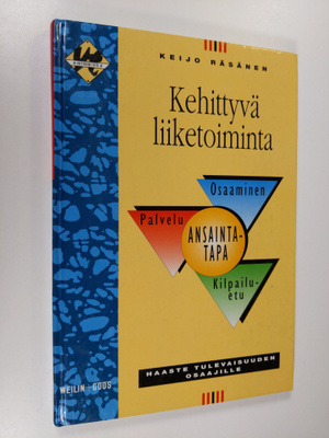Keijo Räsänen : Kehittyvä liiketoiminta : haaste tulevais...