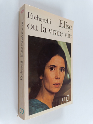 Claire Etcherelli : Elise ou La vraie vie