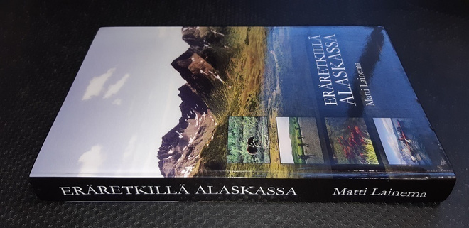 Matti Lainema : Eräretkillä Alaskassa