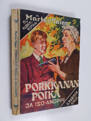 Marton Taiga : Porkkanan poika ja iso-anoppi