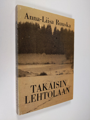Anna-Liisa Ruuska : Takaisin Lehtolaan