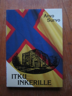 Arvo Survo : Itku Inkerille (signeerattu 1992)