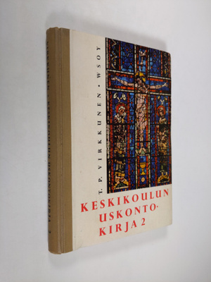 T. P. Virkkunen : Keskikoulun uskontokirja 2
