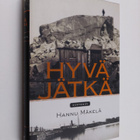 Hannu Mäkelä : Hyvä jätkä : kertomus - pikkukuva 1