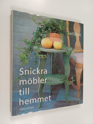 Leif Qvist : Snickra möbler till hemmet