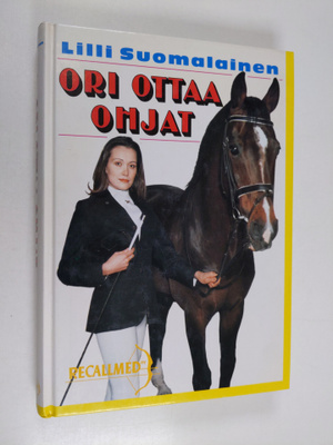 Lilli Suomalainen : Ori ottaa ohjat
