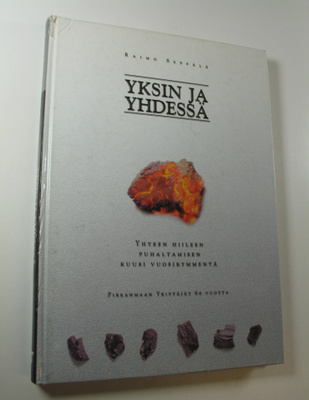 Raimo Seppälä : Yksin ja yhdessä : yhteen hiileen puhalta...